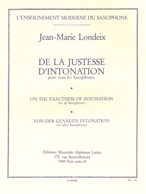 LONDEIX, JEAN MARIE.- DE LA JUSTESSE DE LINTONATION